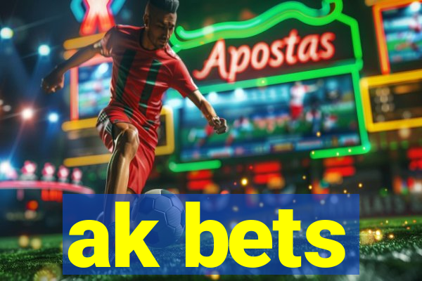 ak bets